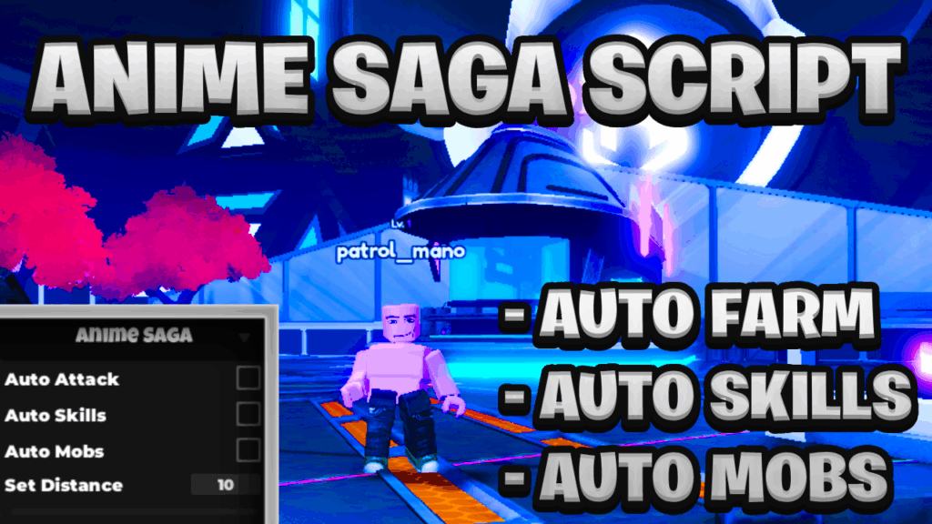 [NEW BEST] Anime Saga Keyless Script Pastebin – (ROBLOX) *Auto Farm* Exploit