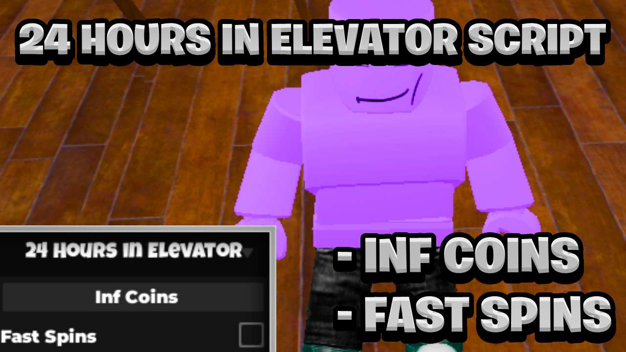 [BEST NEW] 24 Hours In Elevator Script Pastebin – (ROBLOX) *Infinite Coins* Exploit
