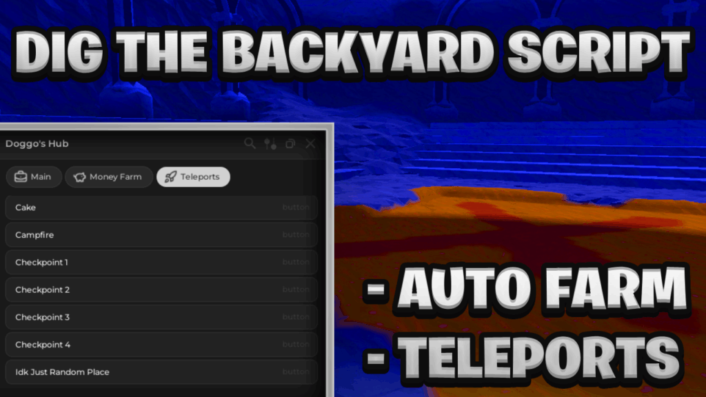 [NEW OP] Dig The Backyard Script Pastebin – (ROBLOX) *Auto Farm & Teleports*