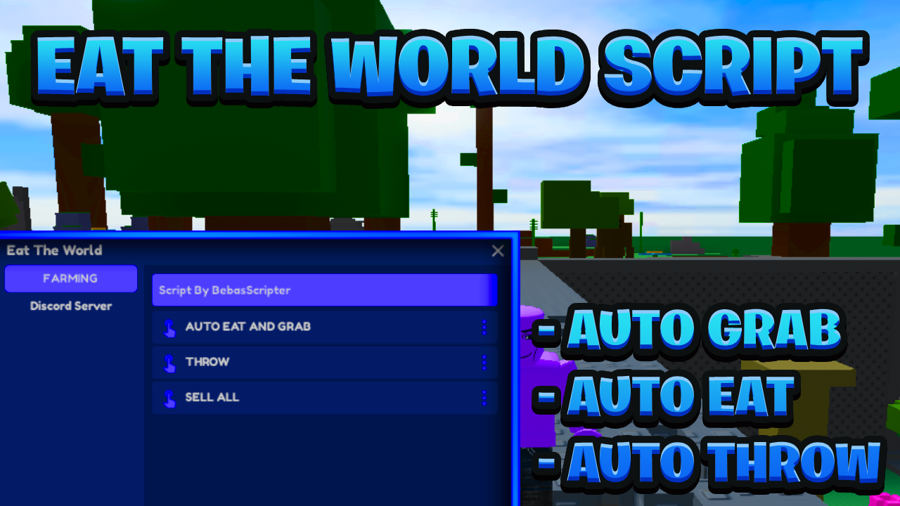 [OP NEW] Eat The World Keyless Script Pastebin – (ROBLOX) *Auto Farm* Exploit