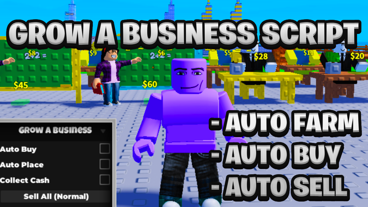 [OP NEW] Grow A Business Keyless Script Pastebin – (ROBLOX) *Auto Farm* Exploit