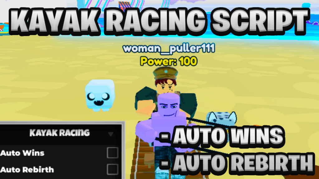 [BEST OP] Kayak Racing Script Pastebin – (ROBLOX) *Auto Wins & Auto Rebirth*