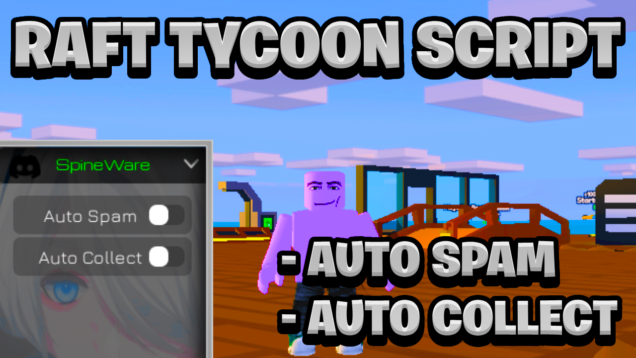 [OP NEW] Raft Tycoon Script Pastebin – (ROBLOX) *Auto Spam & Auto Collect* Exploit