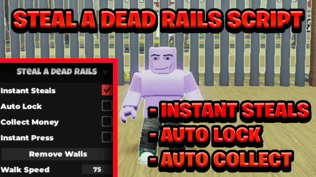 [NEW OP] Steal A Dead Rails Script Pastebin – (ROBLOX) *Instant Steals & Auto Lock*