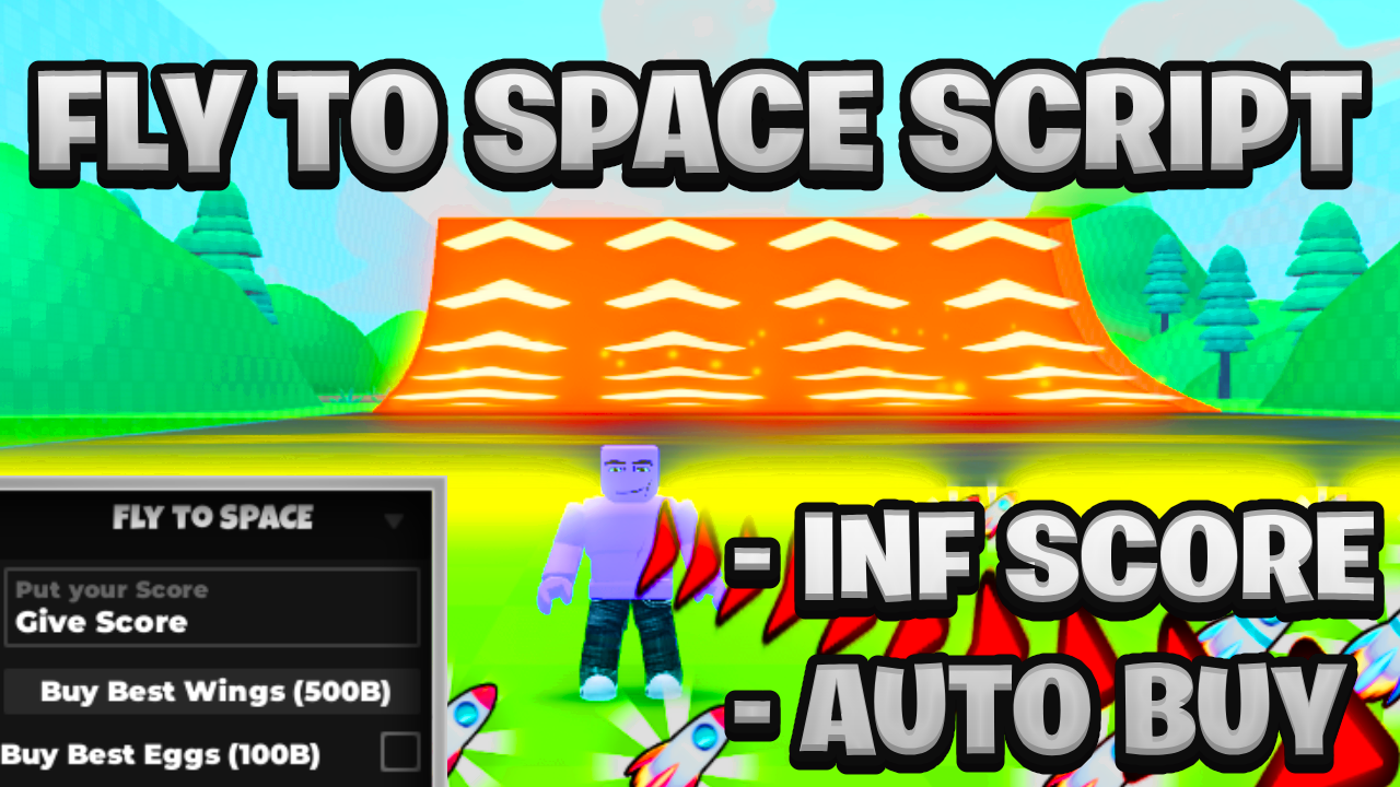 [NEW BEST] Fly To Space Script Pastebin – (ROBLOX) *Infinite Score & Auto Buy*