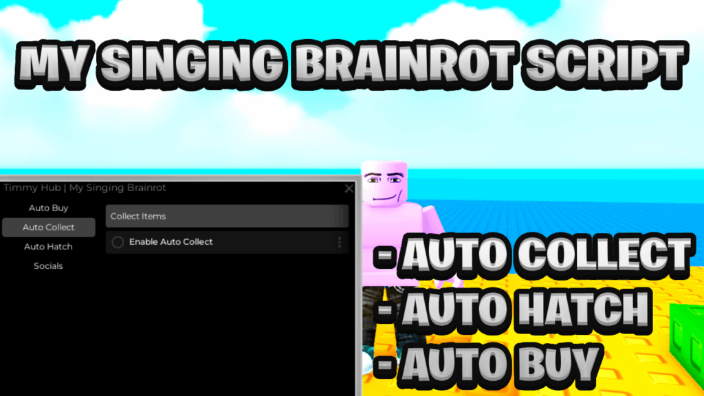 [NEW OP] My Singing Brainrot Script Pastebin – (ROBLOX) *Auto Collect & Auto Buy*