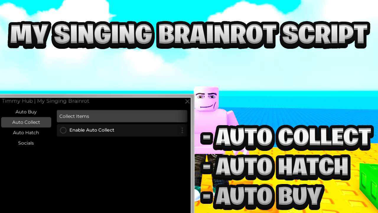 [NEW OP] My Singing Brainrot Script Pastebin – (ROBLOX) *Auto Collect & Auto Buy*