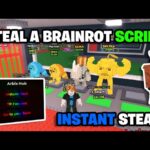 [BEST💸] Steal A Brainrot Script – *Instant Steals* Pastebin ROBLOX (NO KEY)