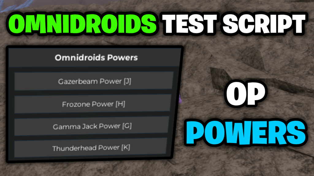 [OP⭐] Omnidroids Test Script – *OP Powers* ROBLOX [Works On Mobile & PC]